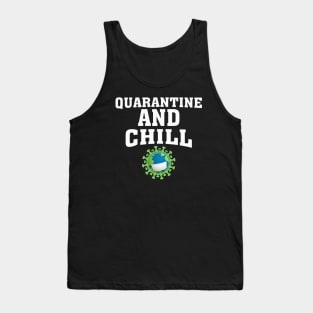 Quarantine And Chill Tank Top